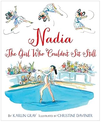 Nadia: The Girl Who Couldn’t Sit Still book cover