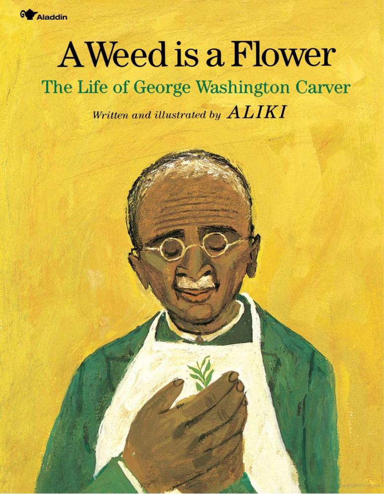 A Weed is a Flower: The Life of George Washington Carver book cover